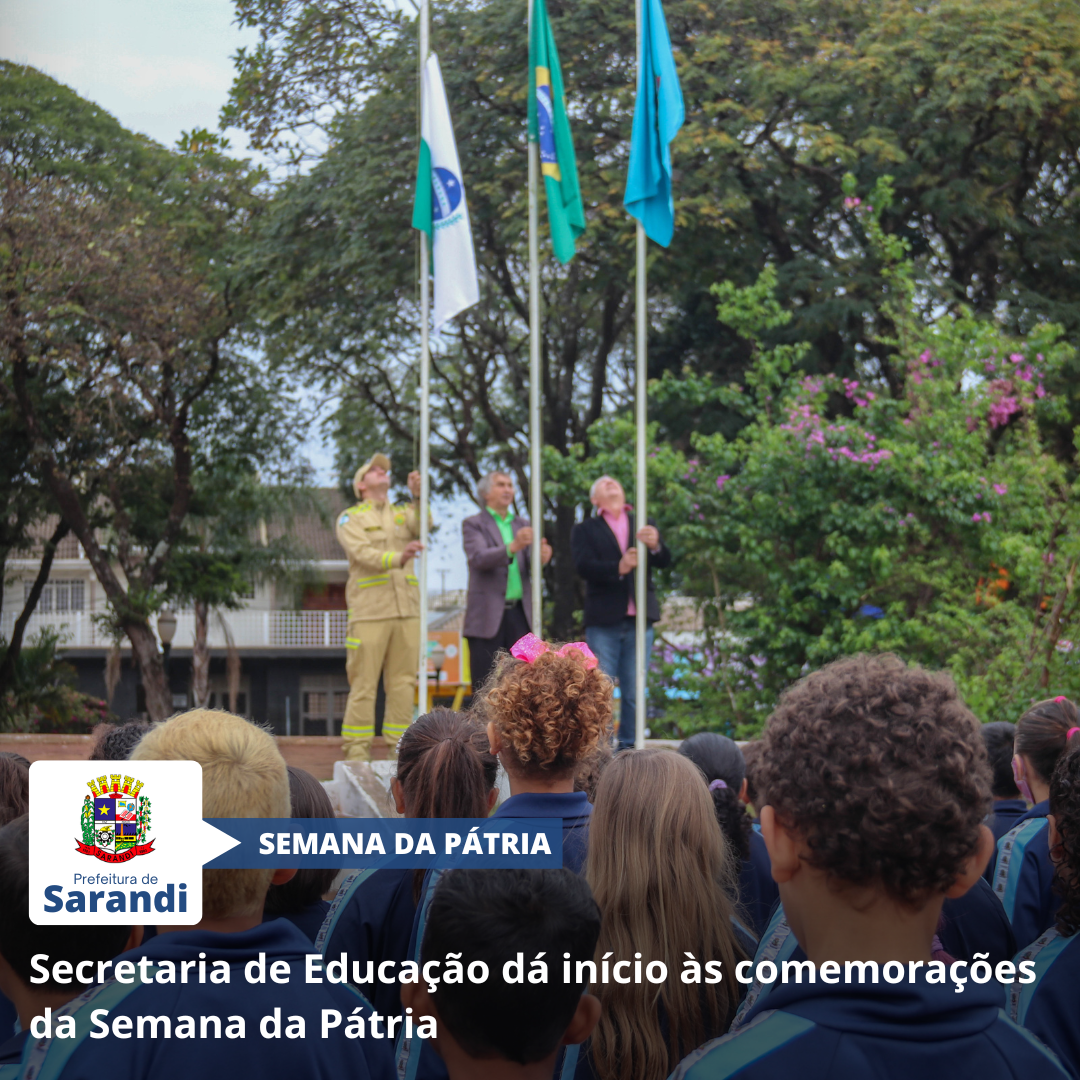Secretaria de Educação dá início às comemorações da Semana da Pátria
